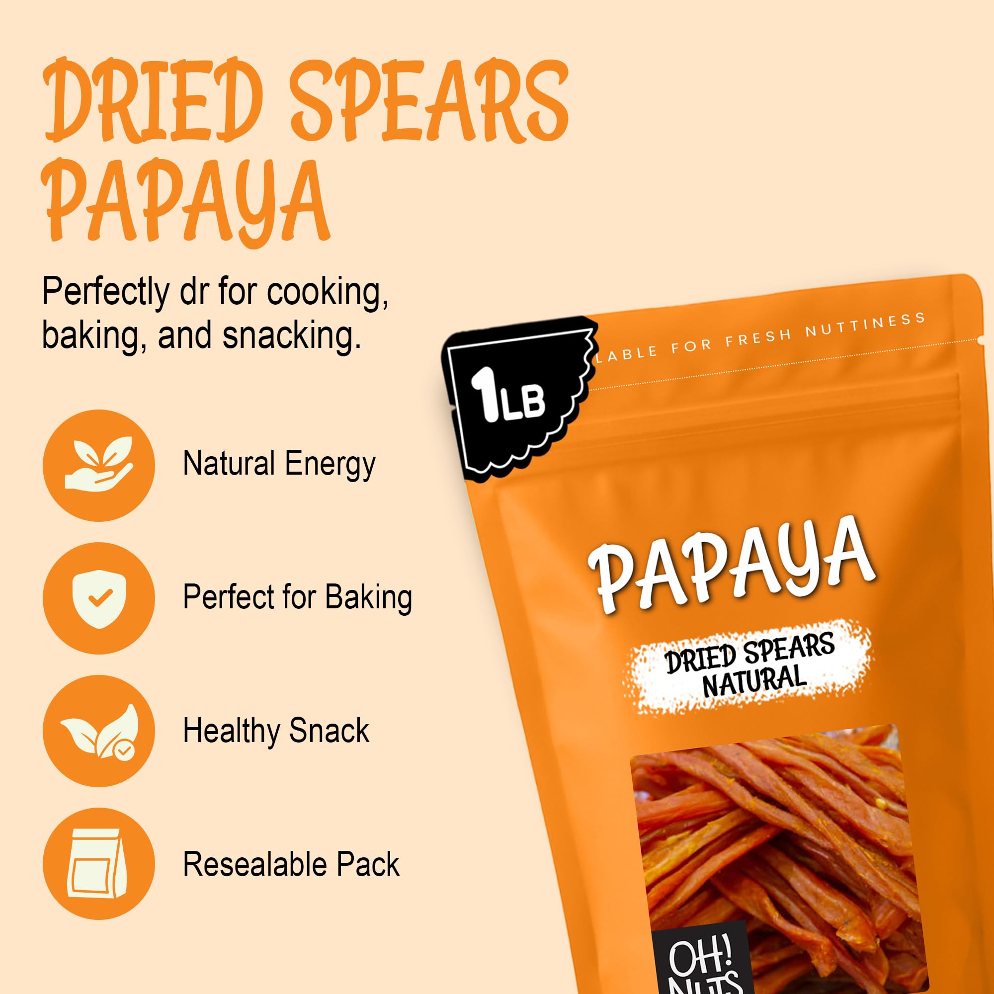 Oh! Nuts Dried Papaya Spears Natural - 1LB - Organic Unsweetened Dried Papaya Spears - Dehydrated Fruit Bites - Packed in New York Zip-Seal Bag for Exceptional Freshness - Image 3